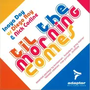 Inaya Day vs Diego Ray & Nick Corline - Til The Morning Comes