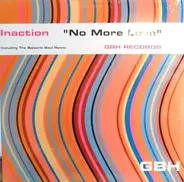 Inaction - No More Love