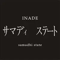 Inade - Samadhi State