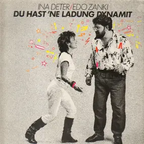 Ina Deter - Du Hast 'Ne Ladung Dynamit