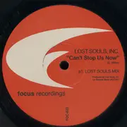 12'' - Inc. Lost Souls - Can't Stop Us Now