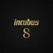 Incubus - 8