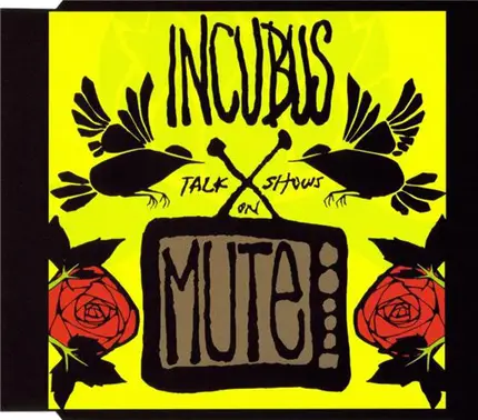 Incubus - Talk Shows On Mute