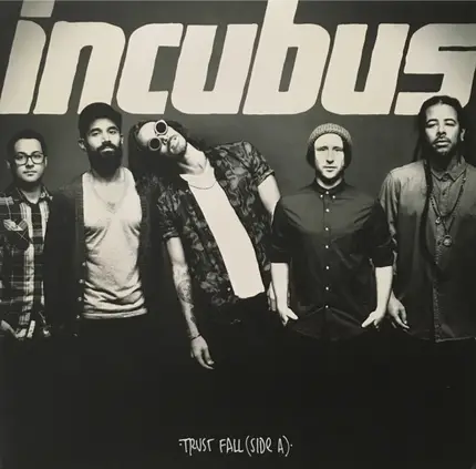 Incubus - Trust Fall (Side A)