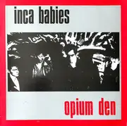 LP - Inca Babies - Opium Den