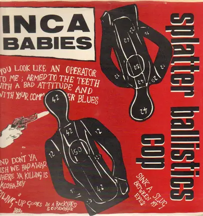Inca Babies - Splatter Ballistics Cop