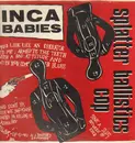 12inch Vinyl Single - Inca Babies - Splatter Ballistics Cop - Red cover
