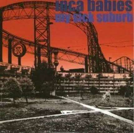INCA BABIES - MY SICK SUBURB