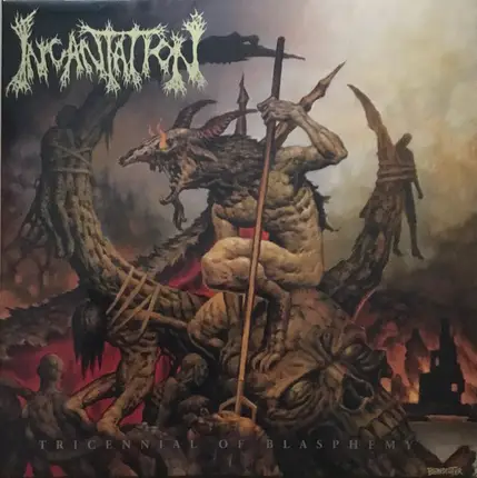 Incantation - Tricennial of Blasphemy