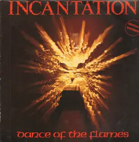 Incantation - Dance of the flames