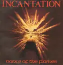 LP - Incantation - Dance of the flames