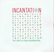 Incantation - Pipe Dance (Congalongadingdong)
