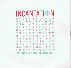 Incantation - Pipe Dance (Congalongadingdong)