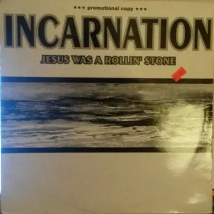 Incarnation - Jesus Was A Rollin' Stone