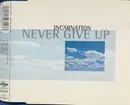CD Single - Incarnation - Never Give Up