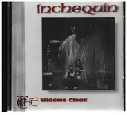 Inchequin - The Widows Cloak