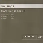 Incisions - Untamed Wilds EP