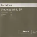 12inch Vinyl Single - Incisions - Untamed Wilds EP