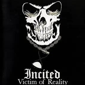 Incited - Victim Of Reality