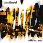 Inclined - Sifter EP