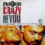 Incognito Featuring Chyna - Crazy For You