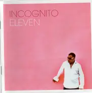Incognito - Eleven