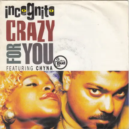 Incognito Featuring Chyna - Crazy For You
