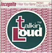 Incognito - I Hear Your Name