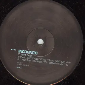 Incognito - It Ain't Easy