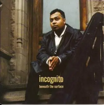 Incognito - Beneath the Surface