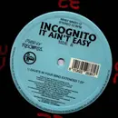 12inch Vinyl Single - Incognito - It Ain't Easy
