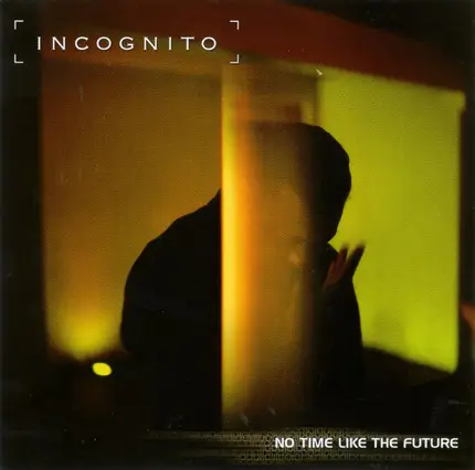Incognito - No Time Like the Future