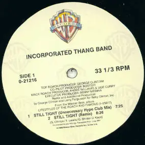 Incorporated Thang Band - Still Tight