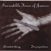 Incredible Force of Junior