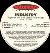 Industry - Together (We Can Groove The World)