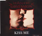 12'' - Indecent Obsession - Kiss Me