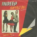 7inch Vinyl Single - Indeep - Buffalo Bill