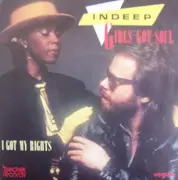 7inch Vinyl Single - Indeep - Girl's Got Soul / I Got My Rights