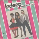 7'' - Indeep - When Boys Talk