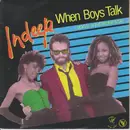 7'' - Indeep - When Boys Talk