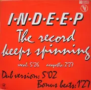 Indeep - The Record Keeps Spinning