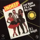 7inch Vinyl Single - Indeep - Last Night A D.J. Saved My Life