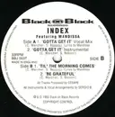 12inch Vinyl Single - Index Featuring Mandissa - Gotta Get It