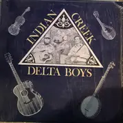 LP - Indian Creek Delta Boys - Indian Creek Delta Boys - Volume 2