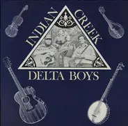 Indian Creek Delta Boys - Indian Creek Delta Boys - Volume 2