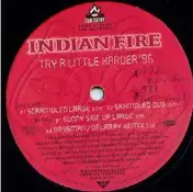 Indian Fire - Try A Little Harder '96