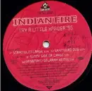 12'' - Indian Fire - Try A Little Harder '96