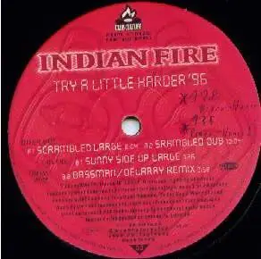 Indian Fire - Try A Little Harder '96