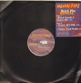 Indian Fire - Hold Me (Remixes)