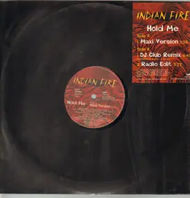 Indian Fire - Hold me